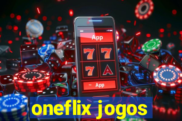 oneflix jogos